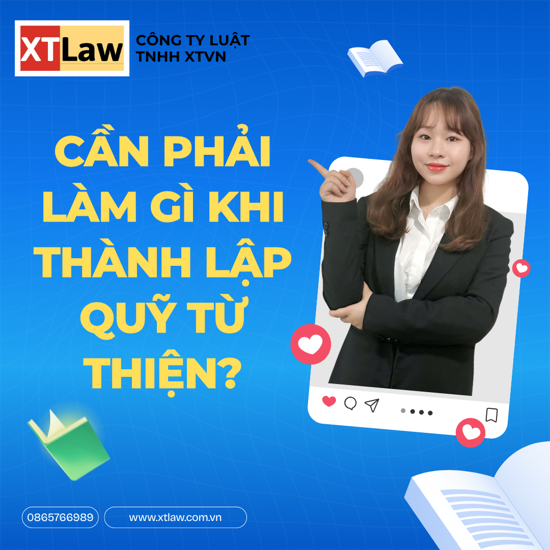 CẦN PHẢI LÀM GÌ KHI THÀNH LẬP QUỸ TỪ THIỆN?