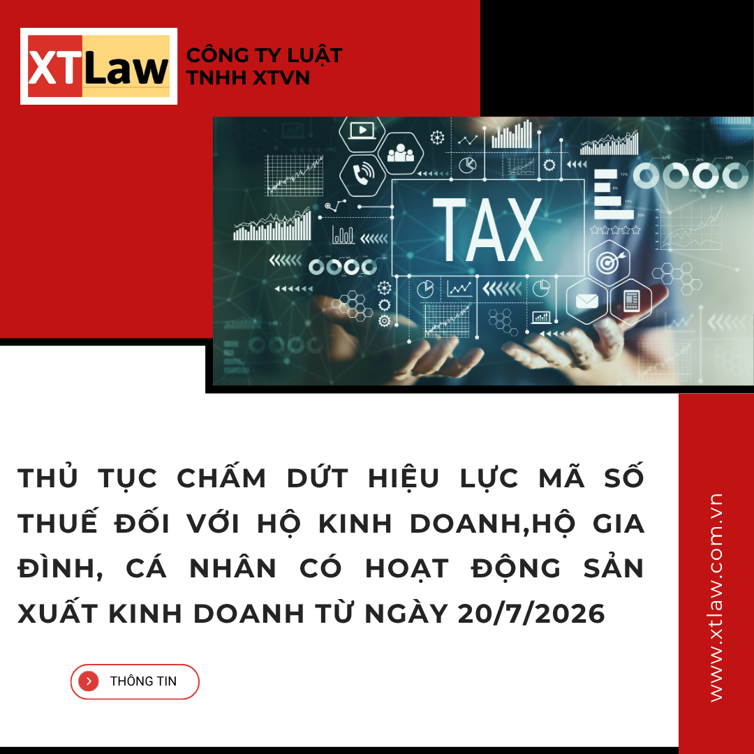 THỦ TỤC CHẤM DỨT HIỆU LỰC MÃ SỐ THUẾ ĐỐI VỚI HỘ KINH DOANH,  HỘ GIA ĐÌNH,  CÁ NHÂN CÓ HOẠT ĐỘNG SẢN XUẤT KINH DOANH  TỪ NGÀY 20/7/2026