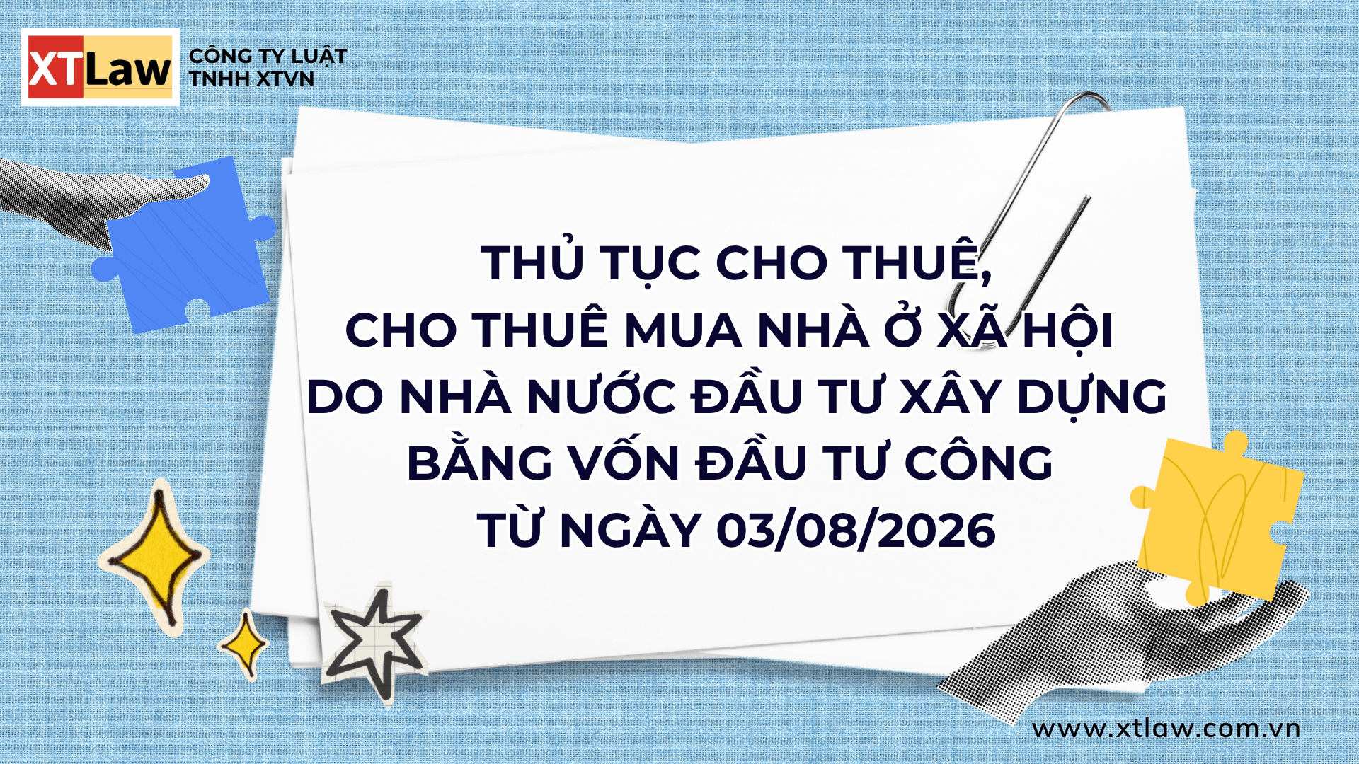 THỦ TỤC CHO THUÊ, CHO THUÊ MUA NHÀ Ở XÃ HỘI DO NHÀ NƯỚC ĐẦU TƯ XÂY DỰNG BẰNG VỐN ĐẦU TƯ CÔNG TỪ NGÀY 03/08/2026