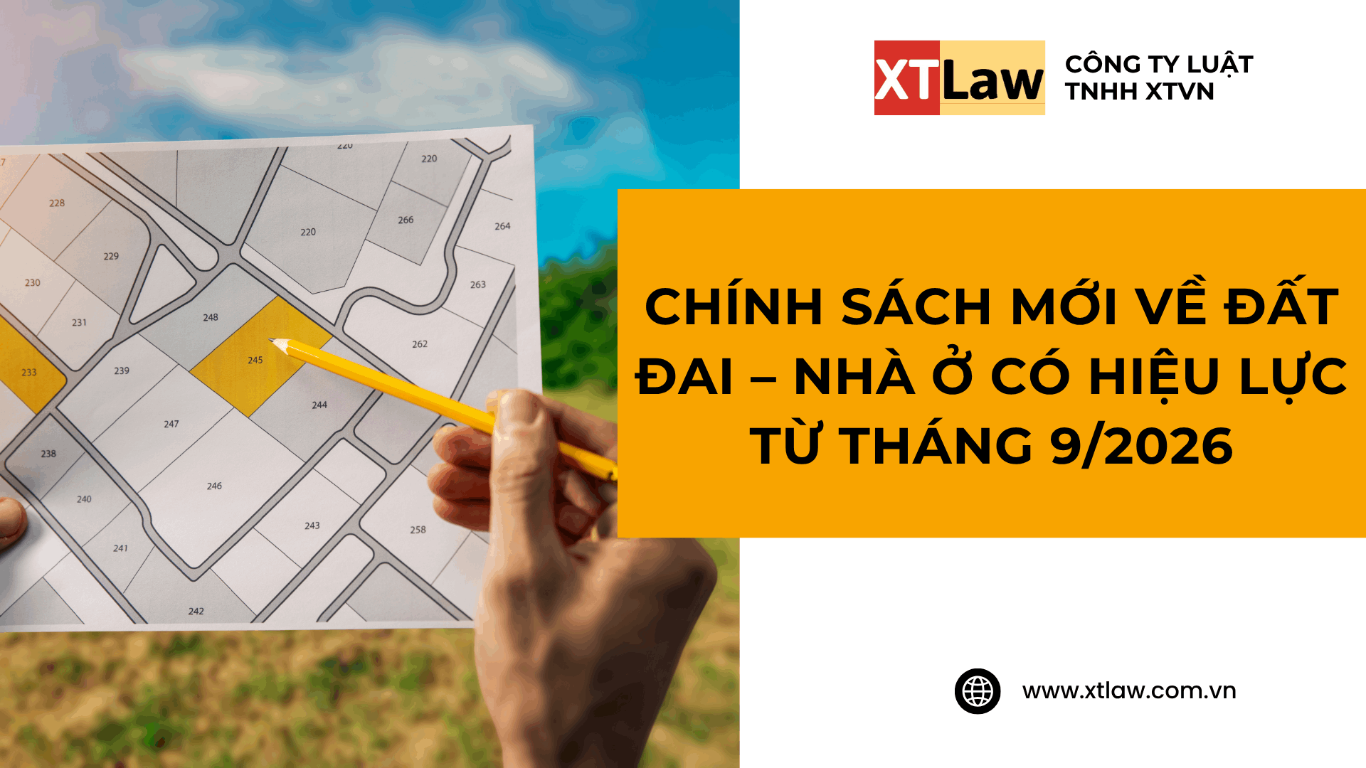 CHÍNH SÁCH MỚI VỀ ĐẤT ĐAI – NHÀ Ở CÓ HIỆU LỰC TỪ THÁNG 9/2026