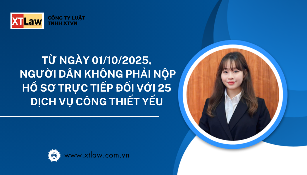 TỪ NGÀY 01/10/2025, NGƯỜI DÂN KHÔNG PHẢI NỘP HỒ SƠ TRỰC TIẾP ĐỐI VỚI 25 DỊCH VỤ CÔNG THIẾT YẾU