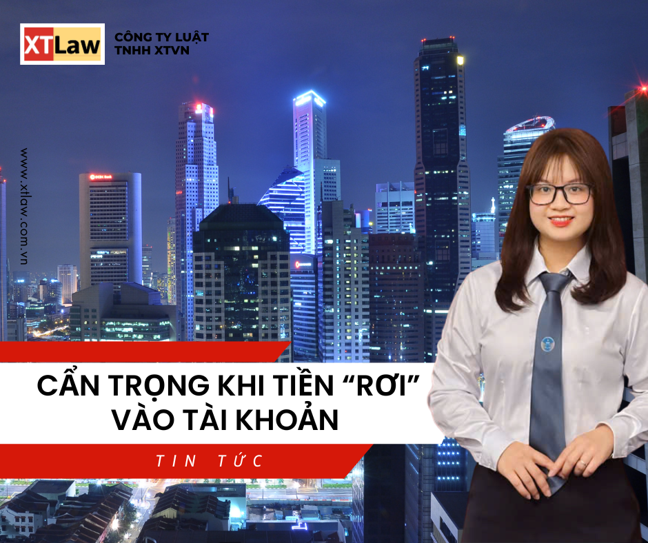 CẨN TRỌNG KHI TIỀN “RƠI” VÀO TÀI KHOẢN