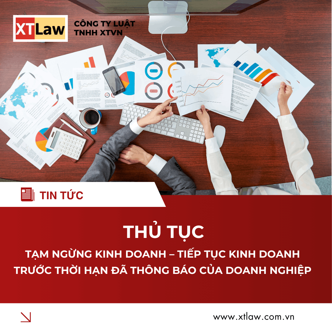THỦ TỤC TẠM NGỪNG KINH DOANH – TIẾP TỤC KINH DOANH  TRƯỚC THỜI HẠN ĐÃ THÔNG BÁO CỦA DOANH NGHIỆP