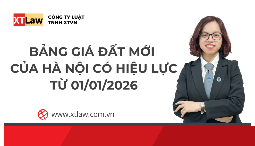 BẢNG GIÁ ĐẤT MỚI CỦA HÀ NỘI CÓ HIỆU LỰC TỪ 01/01/2026