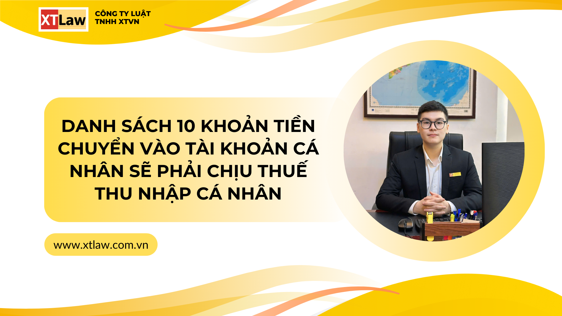 DANH SÁCH 10 KHOẢN TIỀN CHUYỂN VÀO TÀI KHOẢN CÁ NHÂN SẼ PHẢI CHỊU THUẾ THU NHẬP CÁ NHÂN