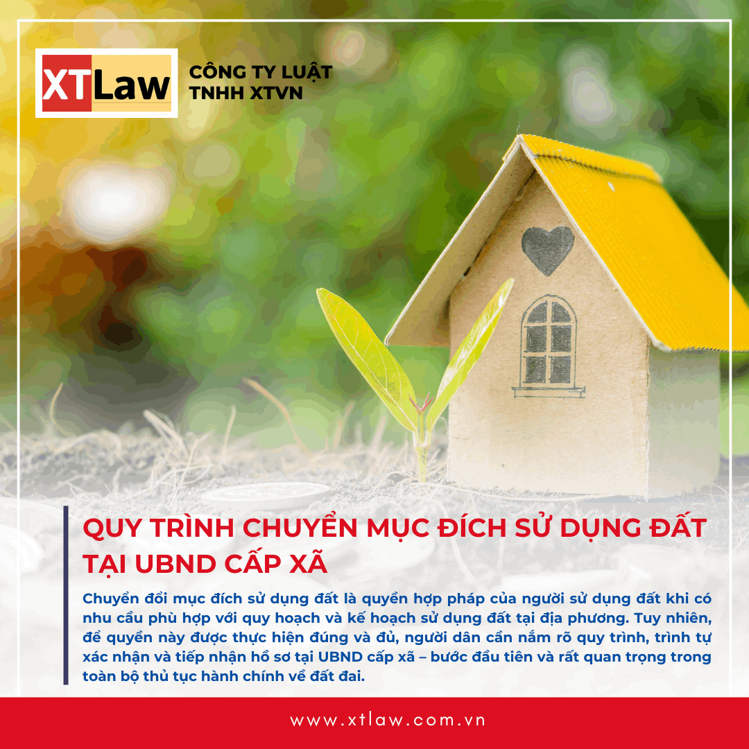 QUY TRÌNH CHUYỂN MỤC ĐÍCH SỬ DỤNG ĐẤT TẠI UBND CẤP XÃ