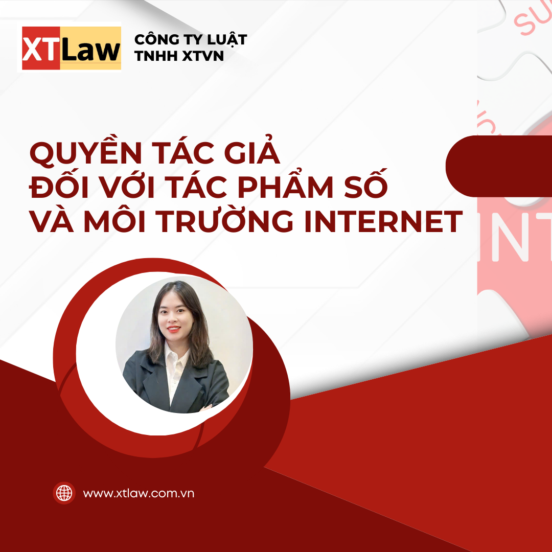 QUYỀN TÁC GIẢ ĐỐI VỚI TÁC PHẨM SỐ VÀ MÔI TRƯỜNG INTERNET