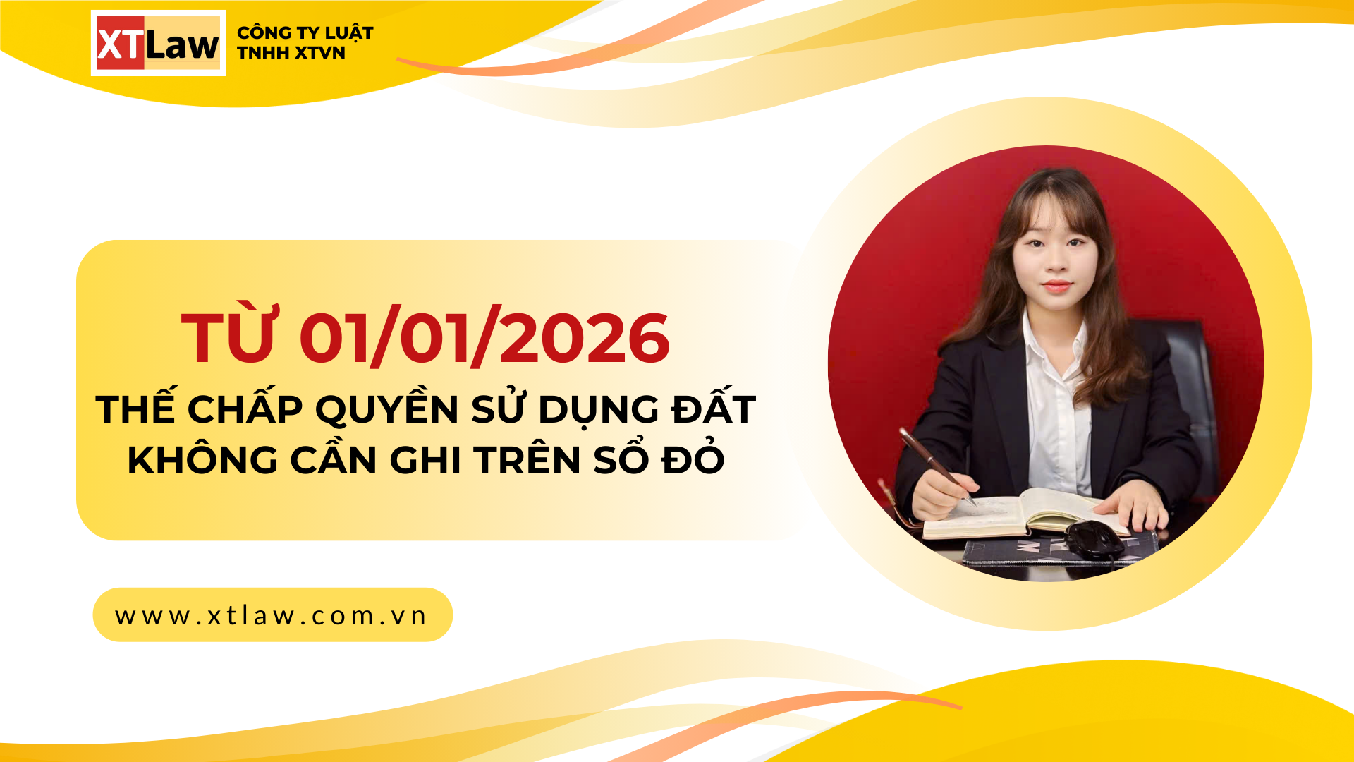 TỪ 01/01/2026, THẾ CHẤP QUYỀN SỬ DỤNG ĐẤT KHÔNG CẦN GHI TRÊN SỔ ĐỎ