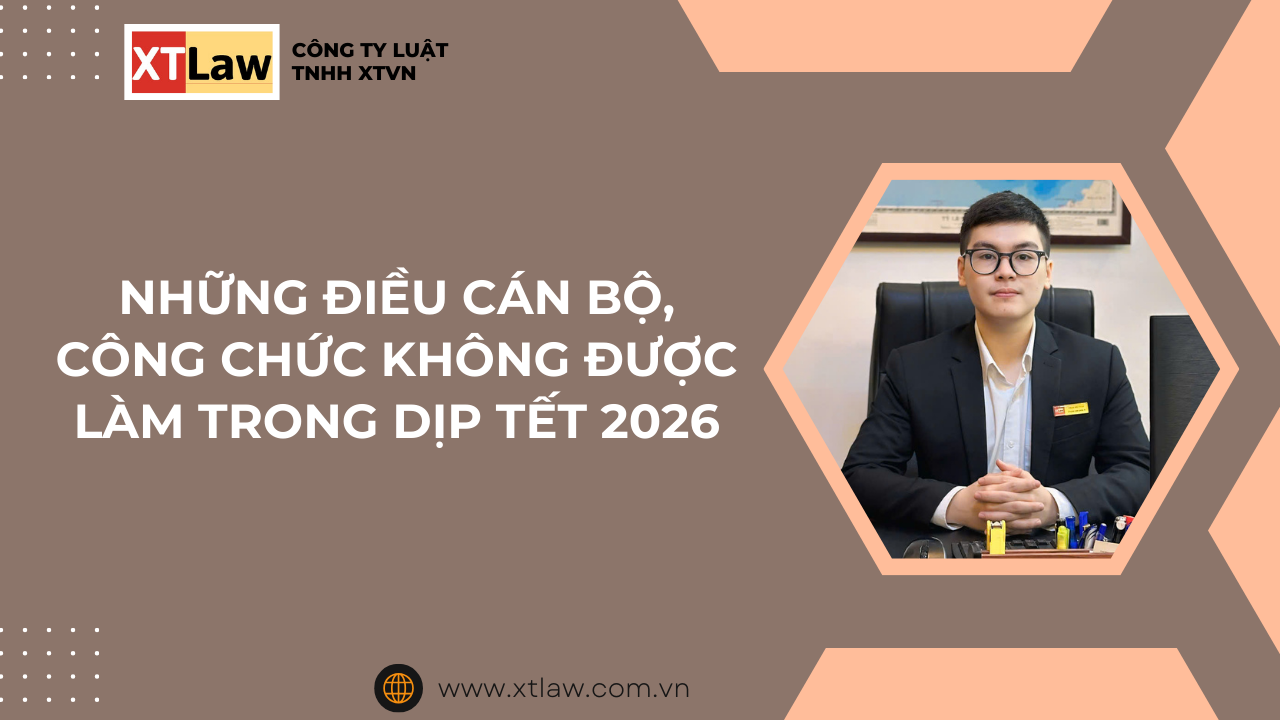 NHỮNG ĐIỀU CÁN BỘ, CÔNG CHỨC KHÔNG ĐƯỢC LÀM TRONG DỊP TẾT 2026
