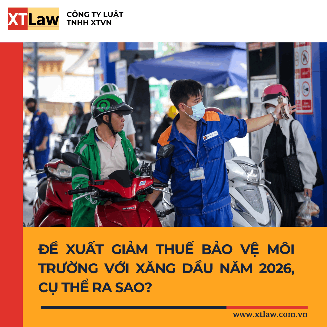 ĐỀ XUẤT GIẢM THUẾ BẢO VỆ MÔI TRƯỜNG VỚI XĂNG DẦU NĂM 2026, CỤ THỂ RA SAO?