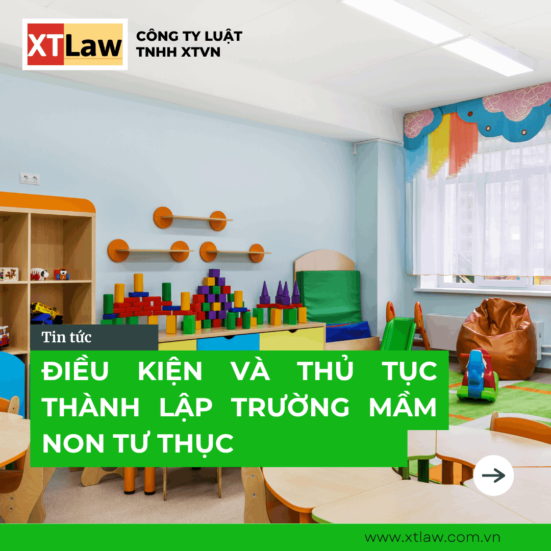 ĐIỀU KIỆN VÀ THỦ TỤC THÀNH LẬP TRƯỜNG MẦM NON TƯ THỤC