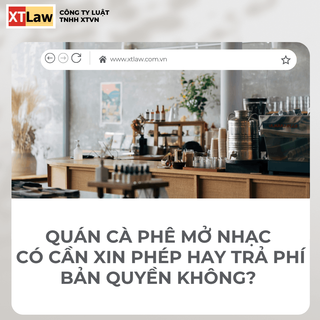 QUÁN CÀ PHÊ MỞ NHẠC CÓ CẦN XIN PHÉP HAY TRẢ PHÍ BẢN QUYỀN KHÔNG?