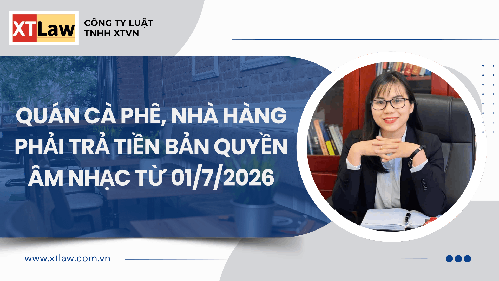QUÁN CÀ PHÊ, NHÀ HÀNG PHẢI TRẢ TIỀN BẢN QUYỀN ÂM NHẠC TỪ 01/7/2026